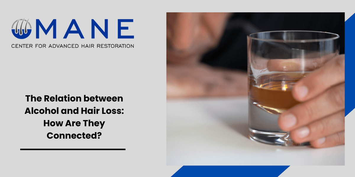 The Relation between Alcohol and Hair Loss: How Are They Connected?